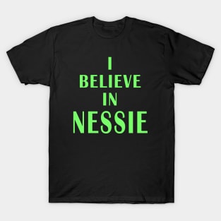 I Believe in Nessie T-Shirt